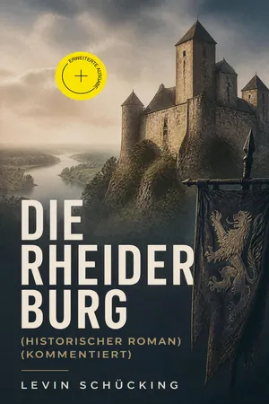 Die Rheider Burg (Historischer Roman) (Kommentiert)