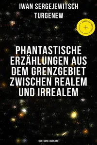 Phantastische Erzählungen aus dem Grenzgebiet zwischen Realem und Irrealem_cover