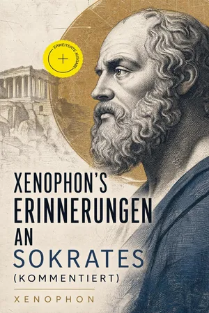 Xenophon's Erinnerungen an Sokrates (Kommentiert)