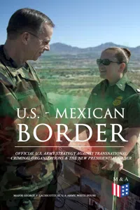 U.S. - Mexican Border: Official U.S. Army Strategy Against Transnational Criminal Organizations & The New Presidential Order_cover