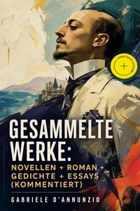 Gesammelte Werke: Novellen + Roman + Gedichte + Essays_cover