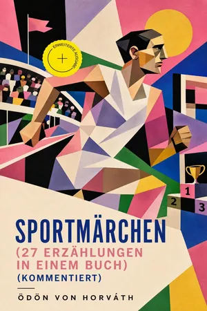 Sportmärchen (27 Erzählungen in einem Buch) (Kommentiert)