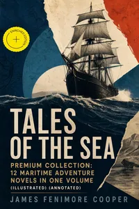 TALES OF THE SEA – Premium Collection: 12 Maritime Adventure Novels in One Volume