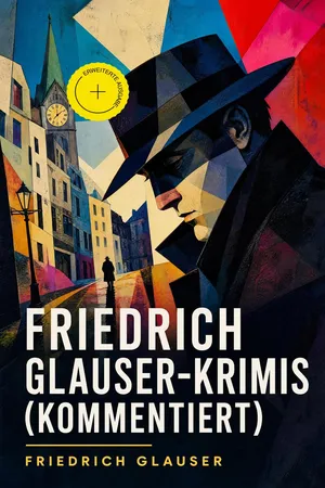 Friedrich Glauser-Krimis (Kommentiert)