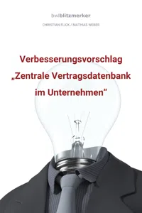 bwlBlitzmerker: Verbesserungsvorschlag "Zentrale Vertragsdatenbank im Unternehmen"_cover