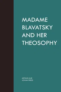 Madame Blavatsky and Her Theosophy_cover