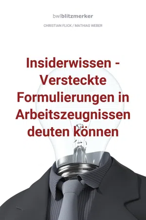 bwlBlitzmerker: Insiderwissen - Versteckte Formulierungen in Arbeitszeugnissen deuten können