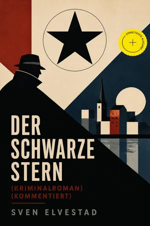 Der schwarze Stern (Kriminalroman) (Kommentiert)