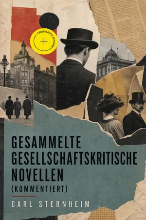 Gesammelte gesellschaftskritische Novellen (Kommentiert)