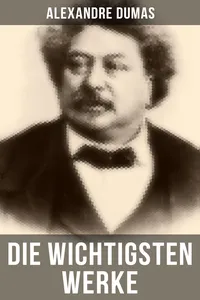 Die wichtigsten Werke von Alexandre Dumas_cover