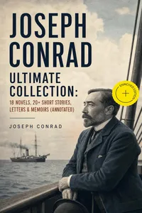 Joseph Conrad Ultimate Collection: 18 Novels, 20+ Short Stories, Letters & Memoirs_cover