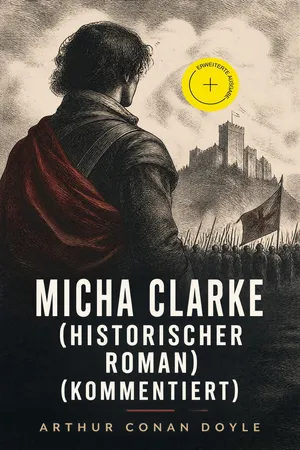 Micha Clarke (Historischer Roman) (Kommentiert)