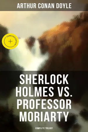 Sherlock Holmes vs. Professor Moriarty - Complete Trilogy