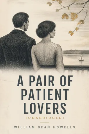 A Pair of Patient Lovers (Unabridged)