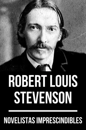 Novelistas Imprescindibles - Robert Louis Stevenson