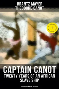 Captain Canot - Twenty Years of an African Slave Ship
