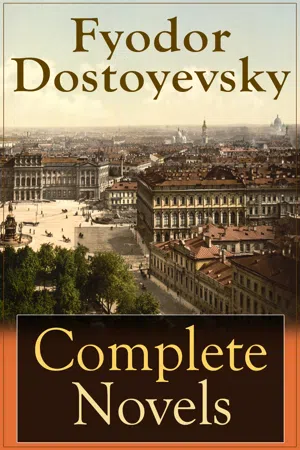 Complete Novels of Fyodor Dostoyevsky