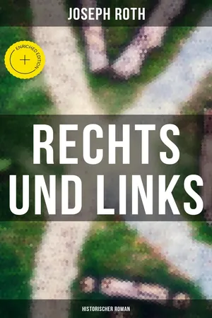 Rechts und Links: Historischer Roman