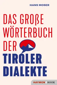 Das große Wörterbuch der Tiroler Dialekte_cover