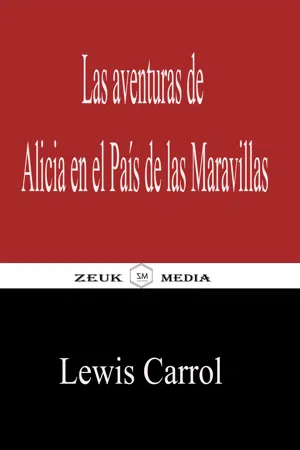 Las aventuras de Alicia en el País de las Maravillas