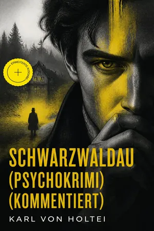 Schwarzwaldau (Psychokrimi) (Kommentiert)