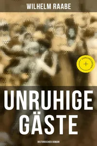 Unruhige Gäste: Historischer Roman_cover