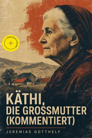 Käthi, die Grossmutter (Kommentiert)