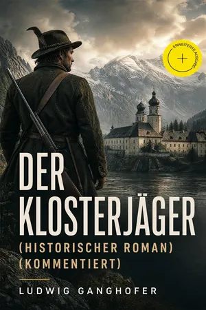 Der Klosterjäger (Historischer Roman) (Kommentiert)