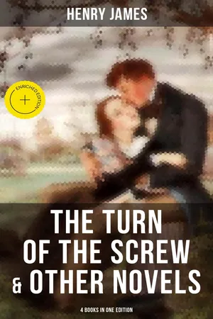 The Turn of the Screw & Other Novels - 4 Books in One Edition