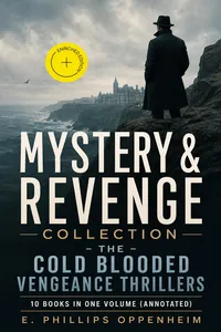MYSTERY & REVENGE Collection - The Cold Blooded Vengeance Thrillers: 10 Books in One Volume