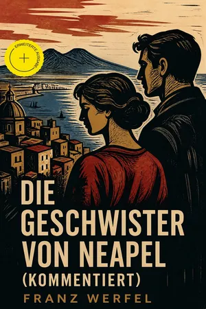 Die Geschwister von Neapel (Kommentiert)