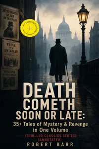 DEATH COMETH SOON OR LATE: 35+ Tales of Mystery & Revenge in One Volume_cover