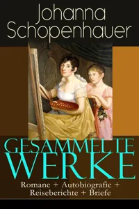 Gesammelte Werke: Romane + Autobiografie + Reiseberichte + Briefe_cover