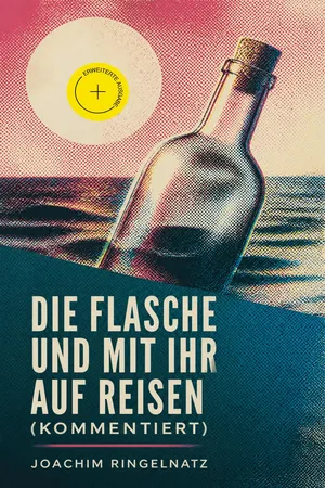 Die Flasche und mit ihr auf Reisen (Kommentiert)