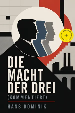 Die Macht der Drei (Kommentiert)