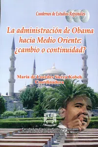 La administración de Obama hacia Medio Oriente: ¿cambio o continuidad?_cover