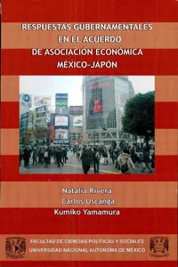 Respuestas gubernamentales en el Acuerdo de Asociación Económica México-Japón_cover