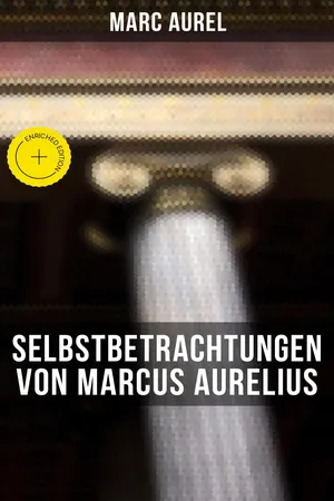 Selbstbetrachtungen von Marcus Aurelius