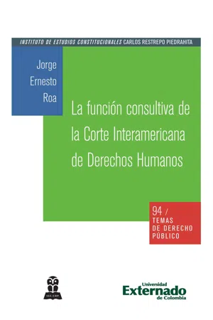 La función consultiva de la Corte Interamericana de Derechos Humanos