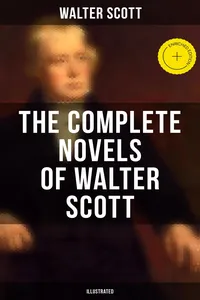 The Complete Novels of Walter Scott
