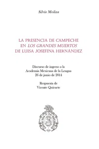 La presencia de Campeche en "Los grandes muertos" de Luisa Josefina Hernández_cover