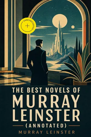 The Best Novels of Murray Leinster (Annotated)