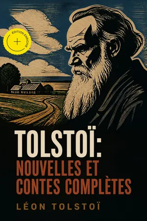Tolstoï: Nouvelles et contes complètes (Annoté)