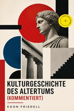 Kulturgeschichte des Altertums (Kommentiert)