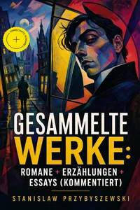 Gesammelte Werke: Romane + Erzählungen + Essays_cover