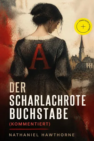 Der scharlachrote Buchstabe (Kommentiert)