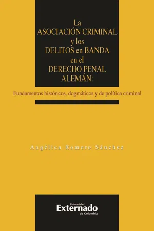 La asociación criminal y los delitos en banda en el derecho penal alemán