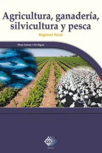 Agricultura, ganadería, silvicultura y pesca. Régimen fiscal 2017_cover