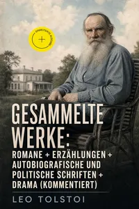 Gesammelte Werke: Romane + Erzählungen + Autobiografische und politische Schriften + Drama_cover