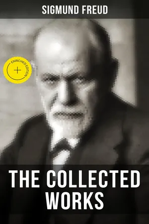 The Collected Works of Sigmund Freud